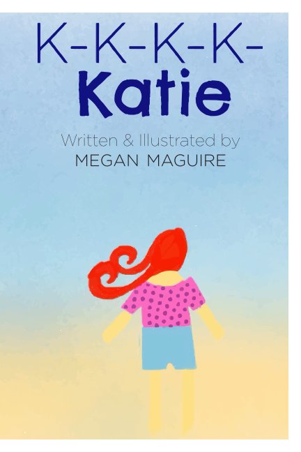 View K-K-K-K-Katie - Softcover by Megan Maguire