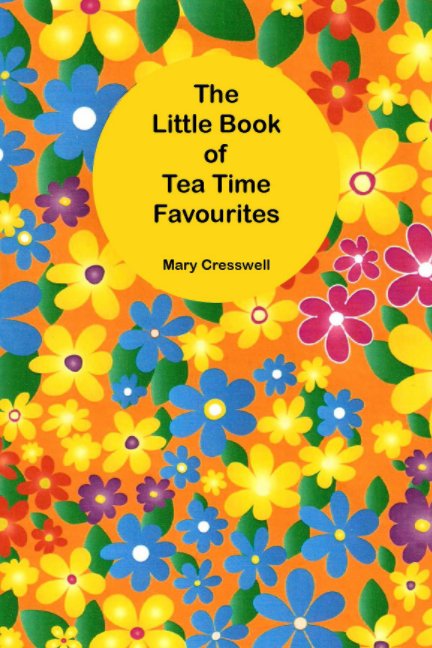 Bekijk Tea Time Favourites op Mary Cresswell