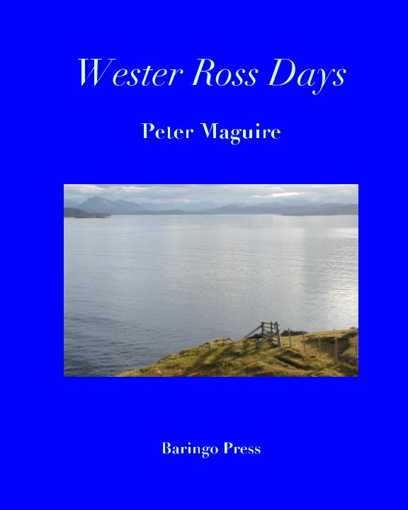 Visualizza Wester Ross Days di Peter Maguire