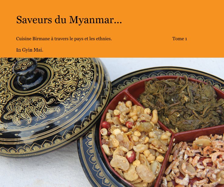 Ver Saveurs du Myanmar... por In Gyin Mai.
