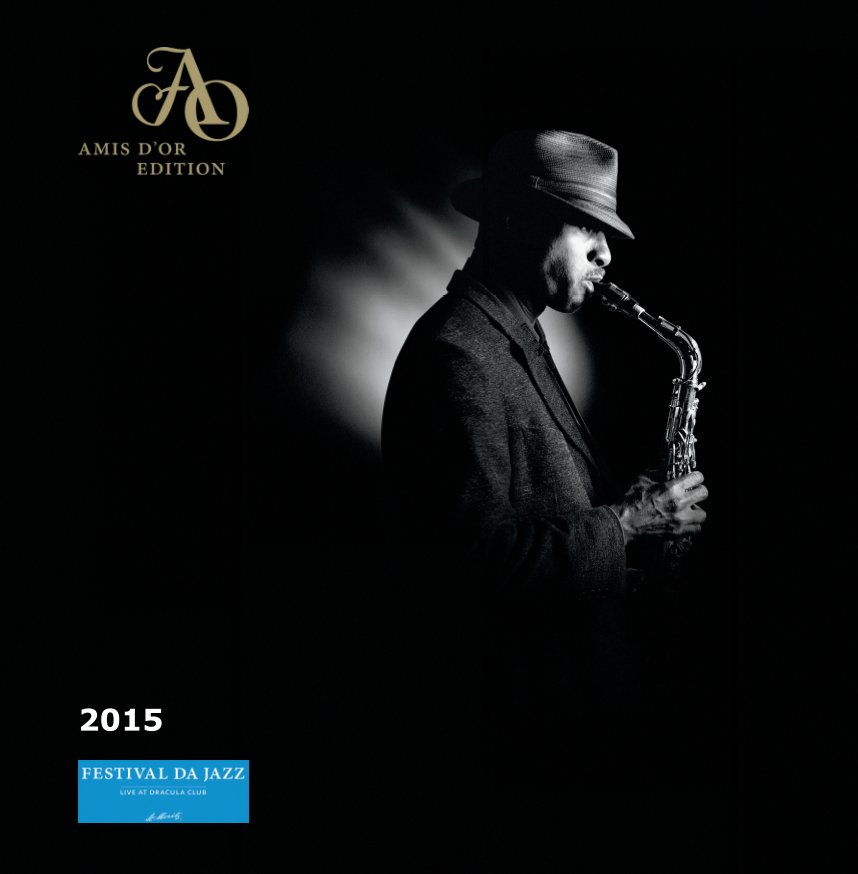 Ver Festival da Jazz 2015 - Edition Amis por Giancarlo Cattaneo