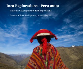 Inca Explorations - Peru 2009 book cover