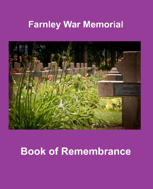 View Farnley War Memorial - Book of Rememberance by Sharon Knott