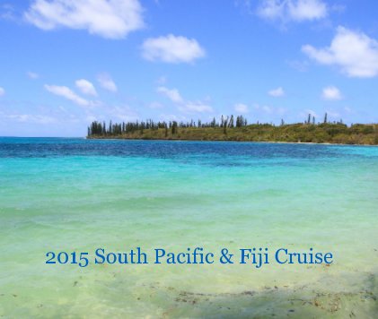 2015 South Pacific & Fiji Cruise book cover