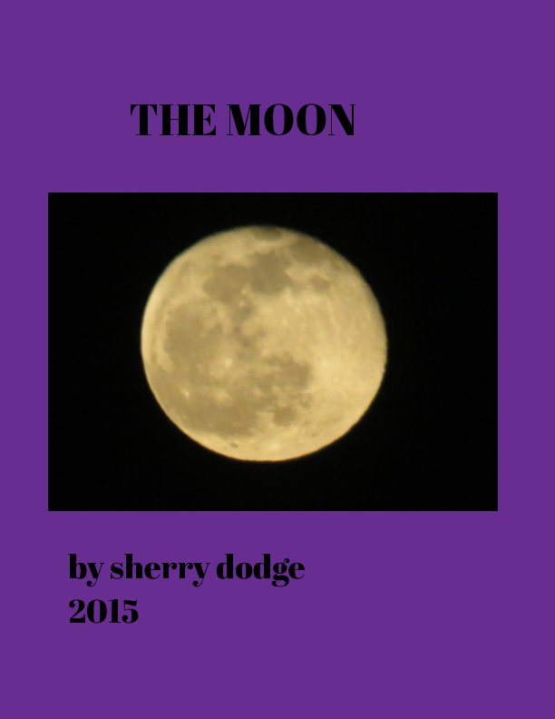 View THE MOON by sherry dodge