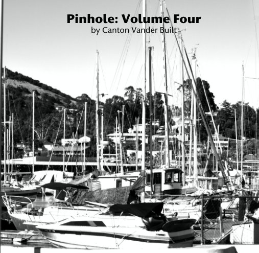 Ver Pinhole: Volume Four por Canton Vander Built