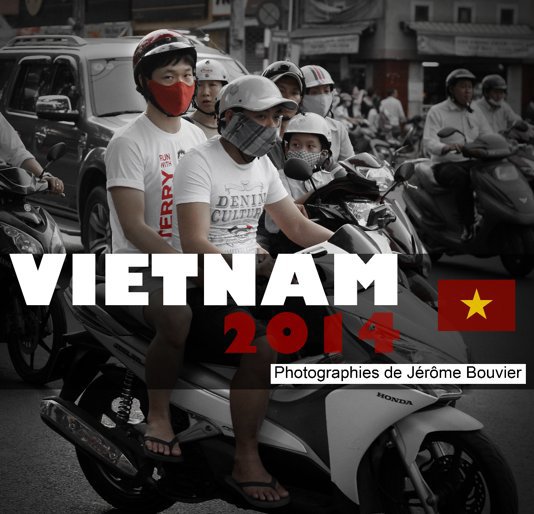 Ver Vietnam 2014 por Bouvier