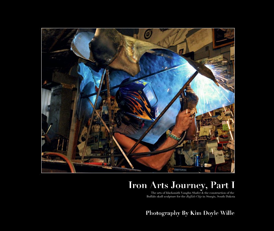 View Iron Arts Journey, Part I by Photography By Kim Doyle Wille