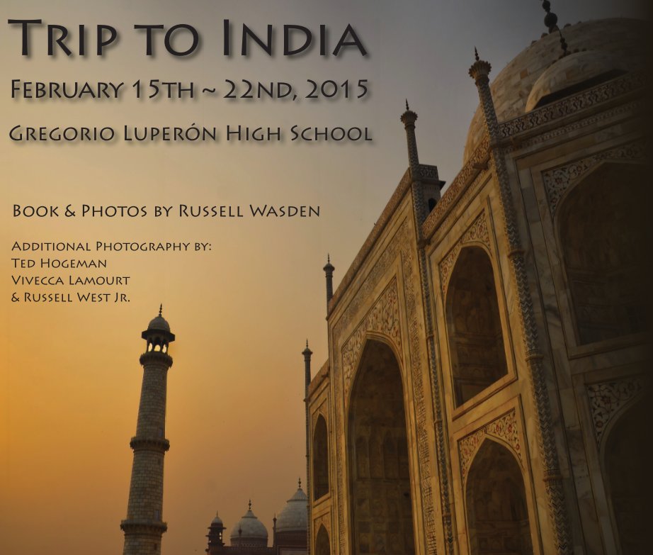 View Trip to India February 2015 by Russell Wasden