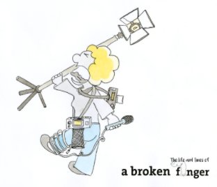The life and times of a broken finger book cover
