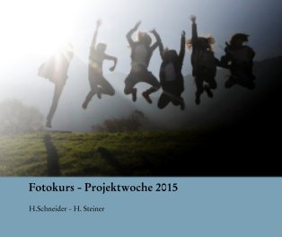 Fotokurs - Projektwoche 2015 book cover