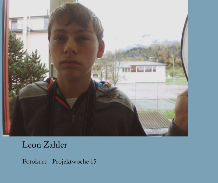 Leon Zahler nach Fotokurs - Projektwoche 15 anzeigen