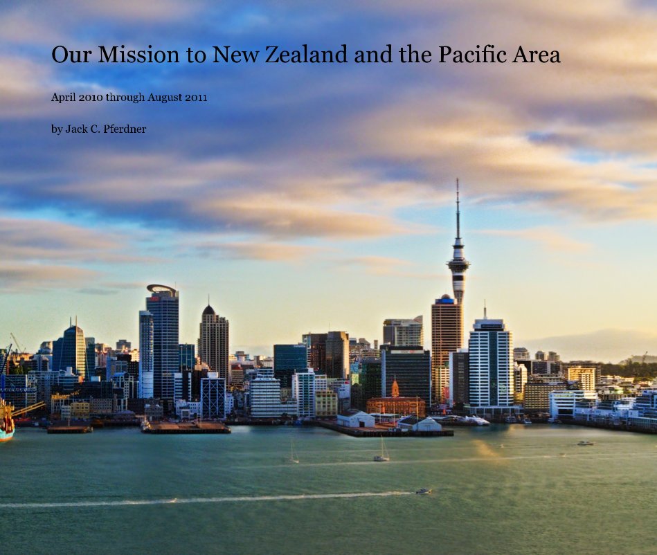 Ver Our Mission to New Zealand and the Pacific Area por Jack C. Pferdner