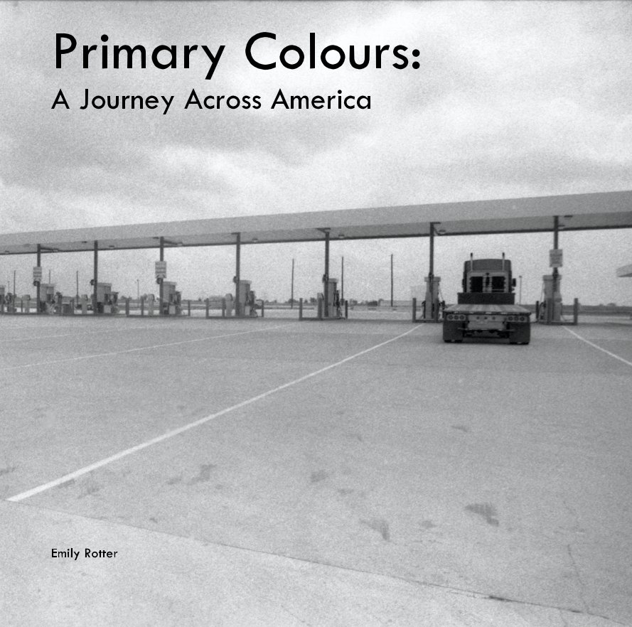 View Primary Colours: A Journey Across America by Emily Rotter
