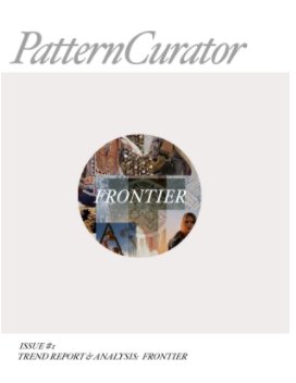 Pattern Curator Issue #1 Trend Report & Analysis: FRONTIER book cover