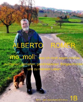 ALBERTO ROMER ¨mo moll¨ was ich noch sagen möchte book cover