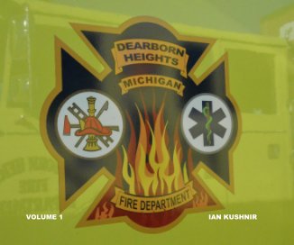 Dearborn Heights Fire Department Volume 1 book cover