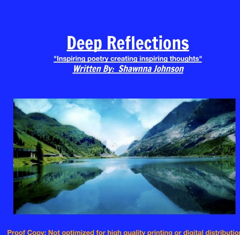 View Deep Reflections by Shawnna Johnson