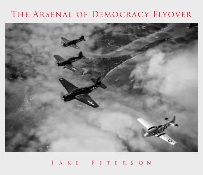 The Arsenal of Democracy Flyover book cover