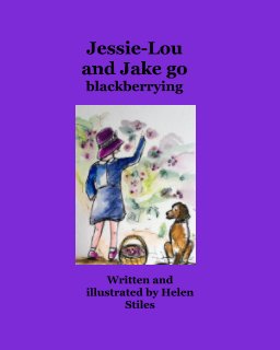Jessie-Lou and Jake go blackberrying book cover
