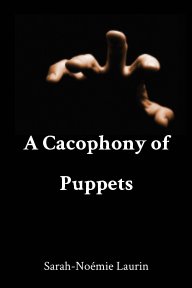 A Cacophony of Puppets book cover