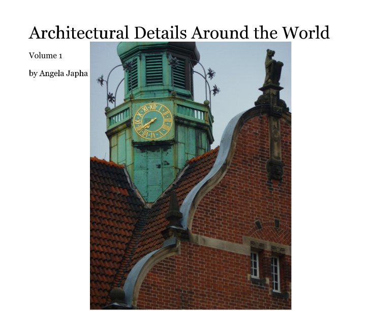 Bekijk Architectural Details Around the World op Angela Japha