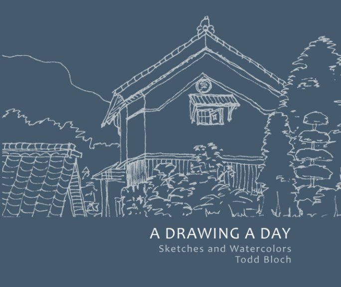 View A Drawing a Day by Todd Bloch