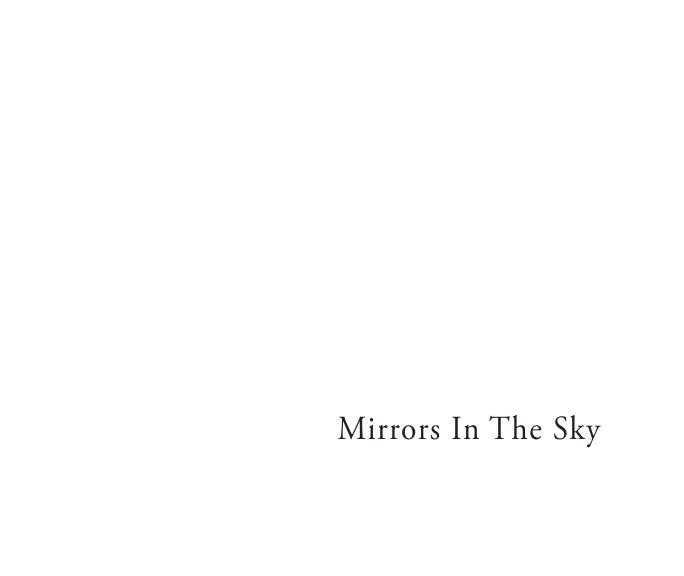 Ver Mirrors In The Sky por Jeremy J Starn