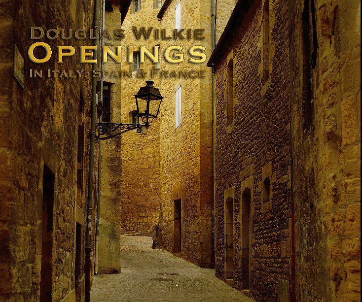 View Openings by Douglas Wilkie