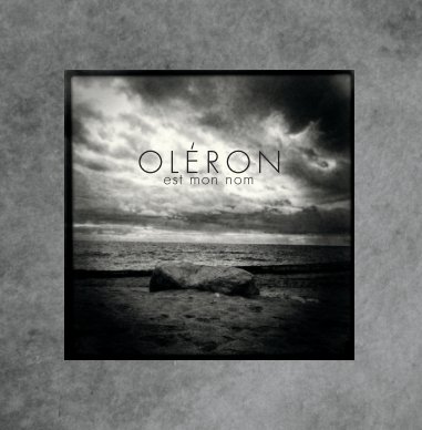 Oléron est mon nom " grand format" book cover