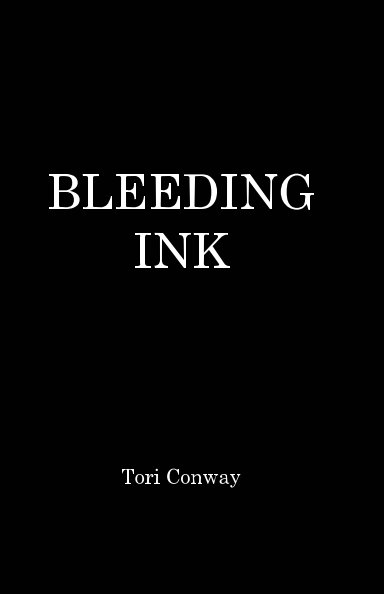 View Bleeding Ink by Tori Conway