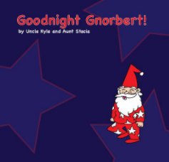 Goodnight Gnorbert! book cover