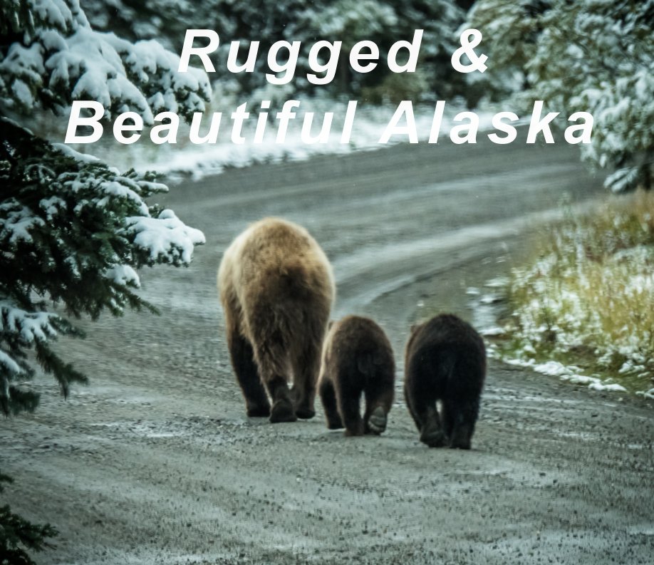 Ver Rugged & Beautiful Alaska por Richard Seymour Photography