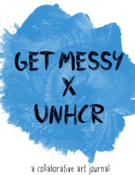 Get Messy x UNHCR book cover