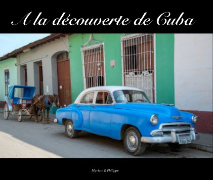 A la découverte de Cuba book cover