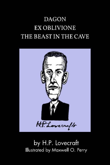 View "Dagon", "Ex Oblivione", and "The Beast in the Cave" by H. P. Lovecraft