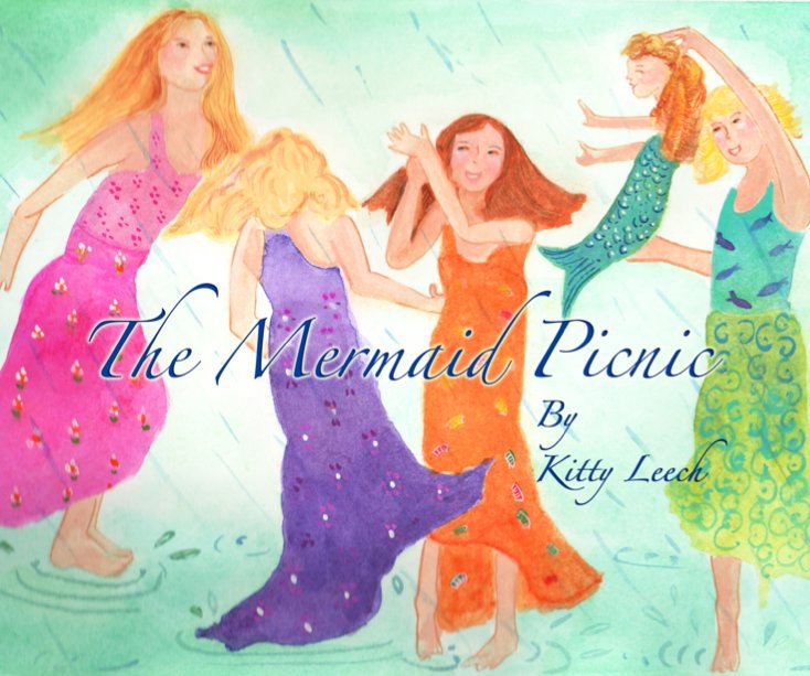 View The Mermaid Picnic by Written and Illustrated by Kitty Leech