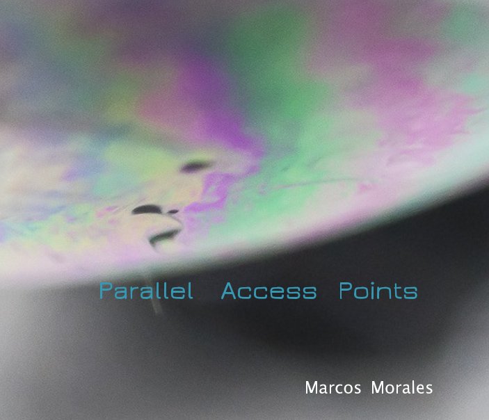 View Parallel Access Points by Marcos Morales