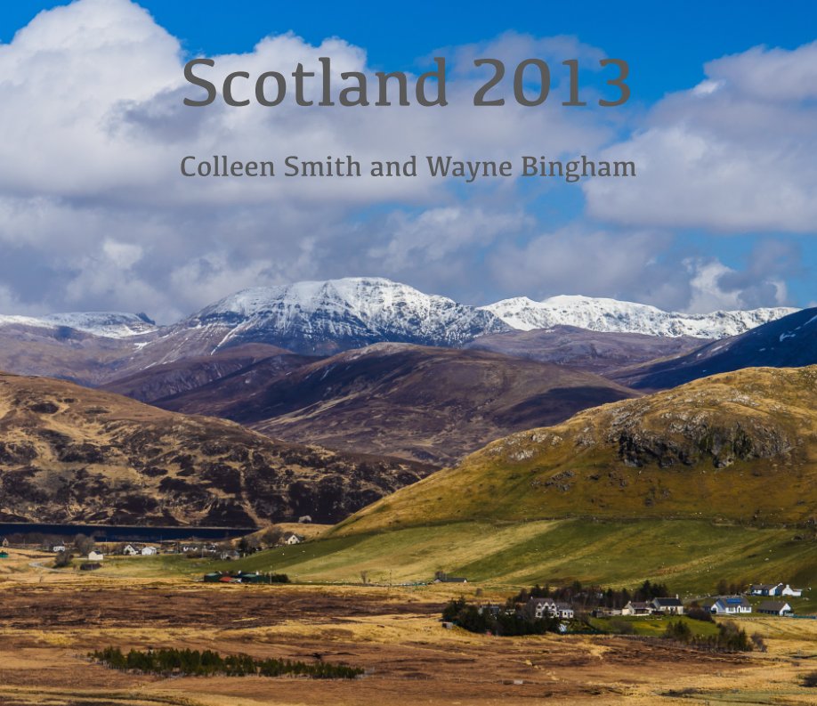 Visualizza Scotland 2013 di Colleen Smith and Wayne Bingham