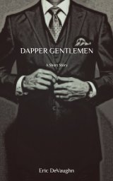 Dapper Gentlemen book cover