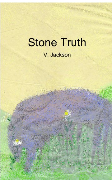 View Stone Truth by V. Jackson