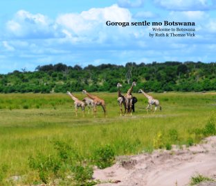 Goroga sentle mo Botswana book cover