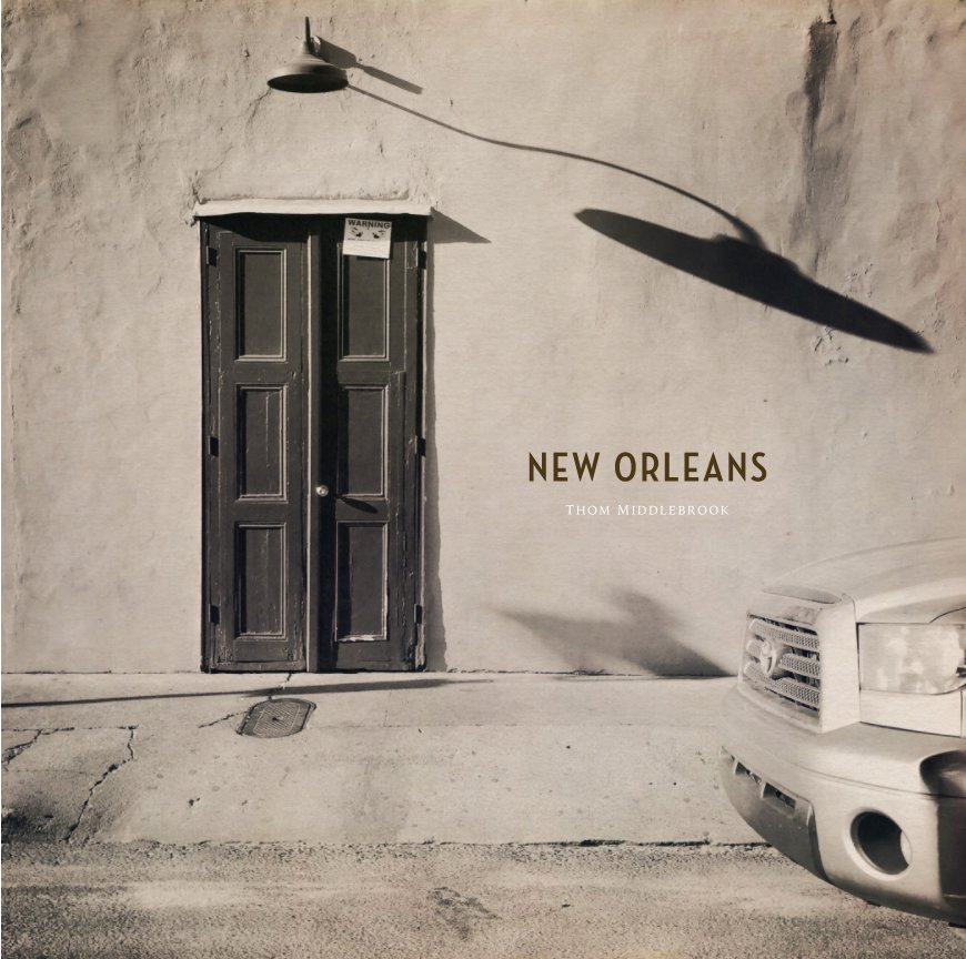 View New Orleans / Vol.1.0 by Thom Middlebrook