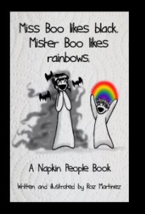 Miss Boo likes black. Mister Boo likes rainbows. book cover