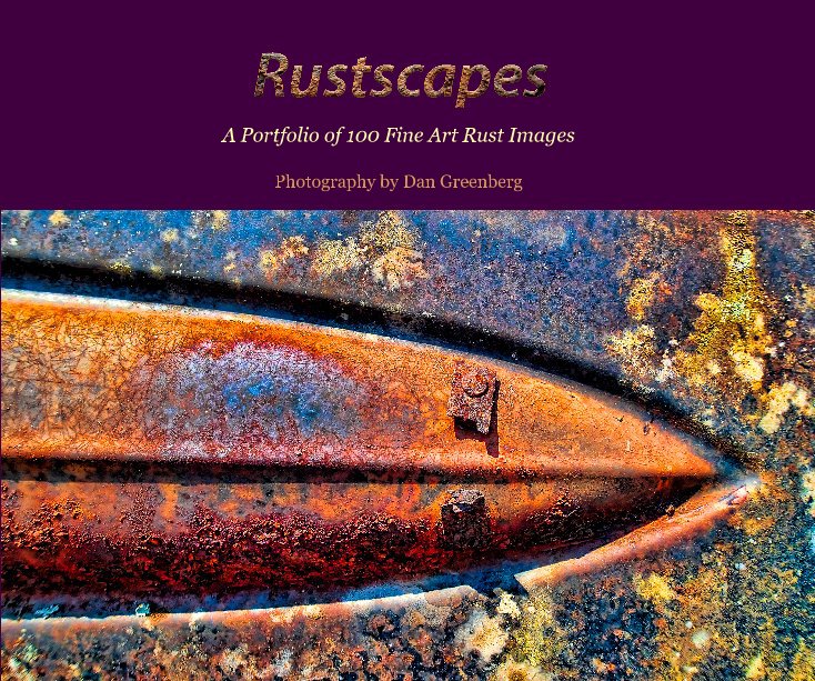 View Rustscapes by Dan Greenberg
