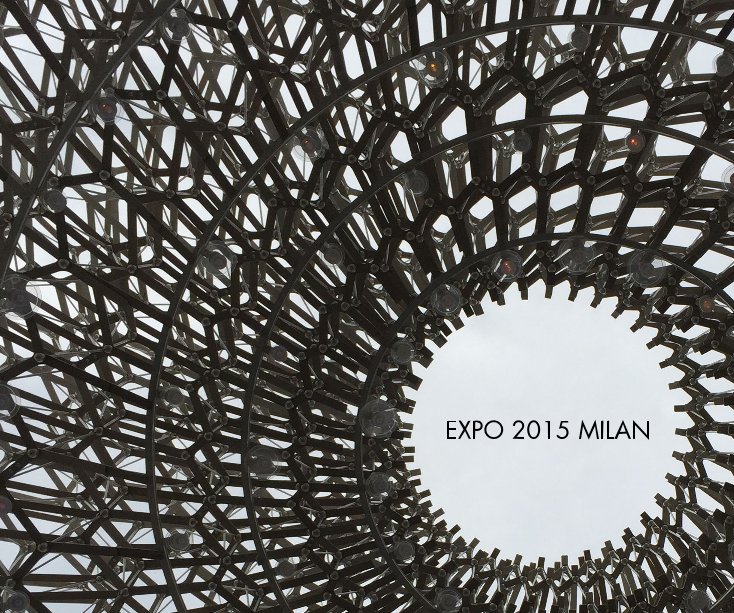 Ver EXPO 2015 MILAN por Jonathan Pearlman
