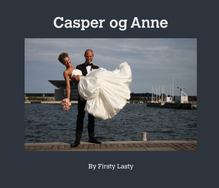 Visualizza Casper og Annes bryllup di Casper Grønbjerg