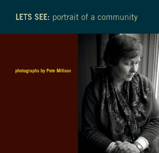 View LETS SEE: portrait of a community by Pete Millson