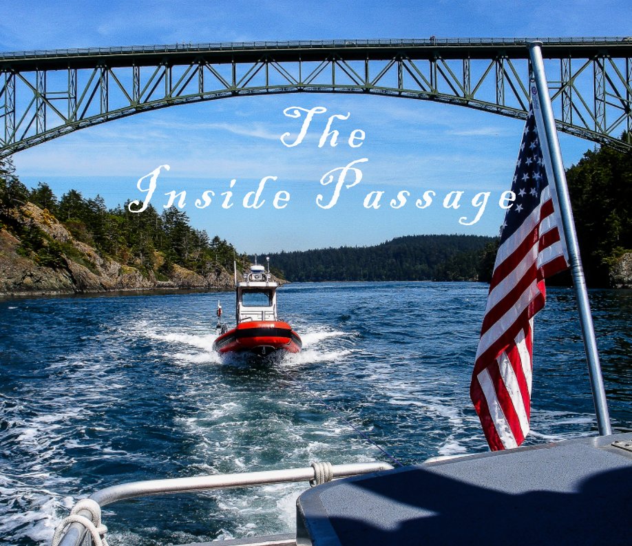 View The Inside Passage by Phil Swigard