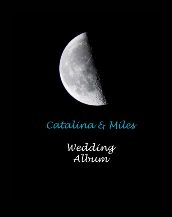 Ver Miles & Catalina Wedding 2015 por Robert Perry